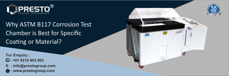 Why ASTM B117 Corrosion Test Chamber is best for Specific Coating or Material?